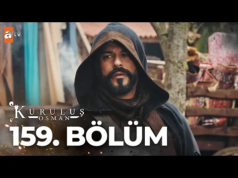 Download MP3 Kuruluş Osman 159. Bölüm @atvturkiye