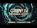 MECHANICAL DISSENT | GRØVEXX [Hardgroove / Industrial Techno Mix]