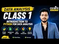 Data Analysis Class 1 Introduction to Python for Data Analysis Complete Beginner Course