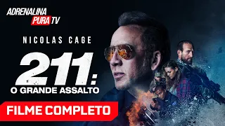 211: O Grande Assalto com NICOLAS CAGE - Filme Completo Dublado - Filme de Ação | Adrenalina Pura TV