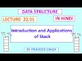 Data structure lecture 22 01 introduction of stack and applications in hindi