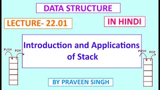 Data structure lecture 22 01 introduction of stack and applications in hindi