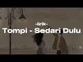 Tompi - Sedari Dulu [lirik] [lyrics] kau adalah belahan jiwa