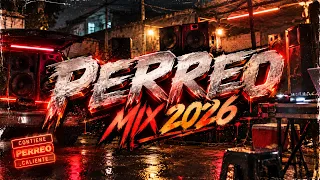 ENGANCHADO PERREO MIX 2026 - Full Perreo Lezcano Alan mamiyosoyelth