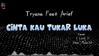 Download ARIEF - Cinta Kau Tukar Luka | Caver ( Lirik ) @Star_Music35 MP3