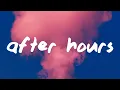 Download Lagu charlieonnafriday - After Hours (Lyrics)