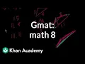 GMAT Math 8 Problem solving GMAT Khan Academy