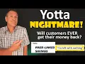 YOTTA NIGHTMARE Will Yotta Savings Customers EVER Get Their Money Back