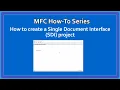 MFC C How-To Creating a SDI based Project 3 MFC Basics