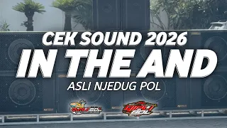 dj cek sound in the and terbaru versi paling ampuh sesuai rikues kalian 