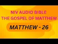 NIV BIBLE THE GOSPEL OF MATTHEW MATTHEW 26