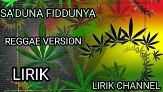 Download REGGAE VERSI SOLAWAT ;SA'DUNA FIDDUNYA: (LIRIK) MP3