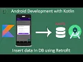 21 - Insert data in Database from Android App using Retrofit API Integration in Android
