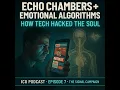 Echo Chambers And The Emotional Algorithms How Tech Hacked The Soul