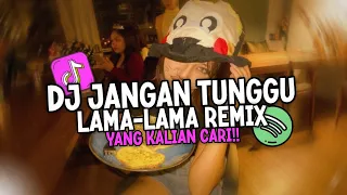 dj jangan tunggu lama lama nanti lama lama sound fyp viral tiktok breakbeat remix terbaru 2026