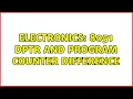 Electronics 8051 DPTR and program counter difference 2 Solutions