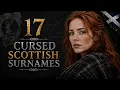 17 Cursed Scottish Surnames - If You Have One Your Family Hid Something