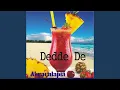 Download Lagu Dedde De (Radio Edit)
