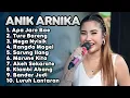Download Lagu Terbaru ‼️ ANIK ARNIKA FULL ALBUM 2025 - apa jare bae - turu bareng