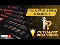 How to Check if a String is Empty in C