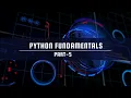 Python Fundamentals PART-5