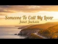 Lagu Janet Jackson - Someone To Call My Lover (lyrics)