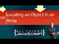 JavaScript Tip Locating an Object in an Array