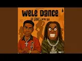 Lagu Wele Dance (Slowed)