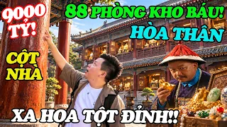 Đừng Đến Nhà Đệ Nhất Quan Tham Hòa Thân Nếu Chưa Xem Video Này!