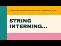 Session 48 String interning and methods in String class in java lang package part5