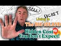 LiIVING ON the BIG ISLAND of HAWAII 5 Hidden Cost You Don t Expect
