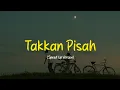 Download Lagu Takkan Pisah - Speed Up