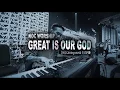 Download Lagu NDC - GREAT IS OUR GOD interlude. live from NDC Living World 19/5/19