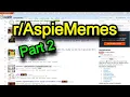 Revisiting Autistic guy reacts to Autism memes