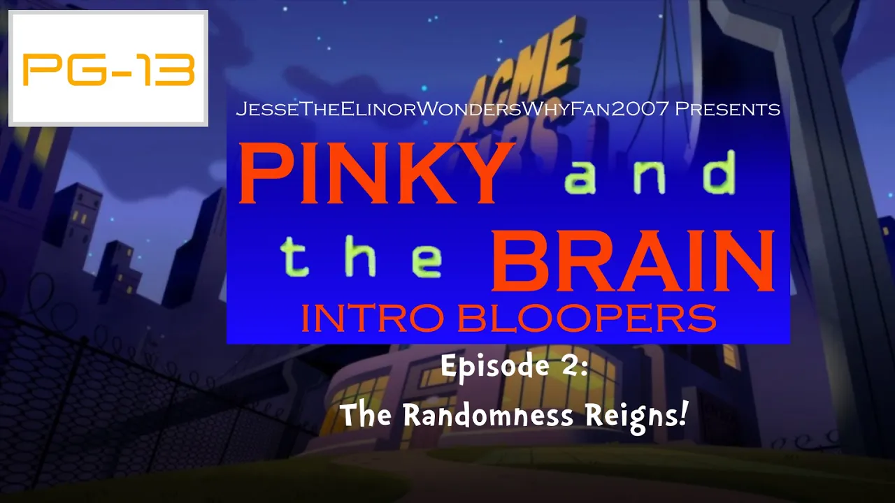 Pinky and the Brain Intro Bloopers | S1E2 | The Randomness Reigns!! [RE-RE-FIXED!!!)