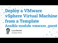 Deploy a VMware vSphere Virtual Machine from a Template - Ansible module vmware - guest