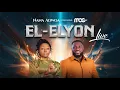 Download Lagu Nana Adwoa - El Elyon feat. MOG (Official Music Video)