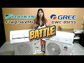 BATTLE AC - AC INVERTER PK DAIKIN FTKQ15UVM4 VS GREE GWC-05F5S