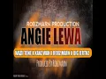 Download Lagu ANGIE LEWA 2021 (Robs Marn x Kaks Wah x Wazii Tone \u0026 Big Jerthz)