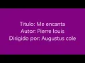 Me Encanta Karaoke Pierre Louis