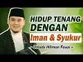 Download Lagu RAHASIA TENANG: HIDUP DALAM IMAN DAN SYUKUR || USTADZ HILMAN FAUZI TERBARU