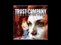 Download Lagu Trust Company Stronger