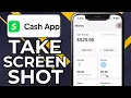 HOW TO SCREENSHOT ON CASH APP 2026