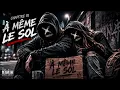 - À même le sol ! -