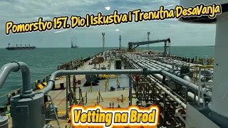 Pomorstvo 157. Dio | Iskustva i Trenutna Desavanja - Ho Chi Minh 🇻🇳 - Vet. na Brod..Septembar 2026 