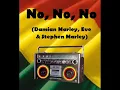 No, No, No - Damian Marley  Eve  Stephen Marley