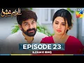 Download Lagu Ilzam e Ishq - Episode 23 - 21st September 2025 - [ Humayoun Ashraf \u0026 Maria Malik ] - HUM TV