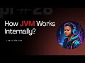 How JVM Works Internally Java Virtual Machine Deep Dive In 2026