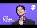 Download Lagu [4K] 첸(CHEN) “Arcadia” Band LIVE  | it's Live