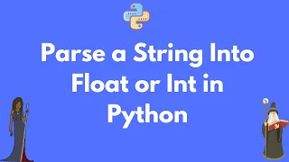 How to parse a string to a float or int in Python